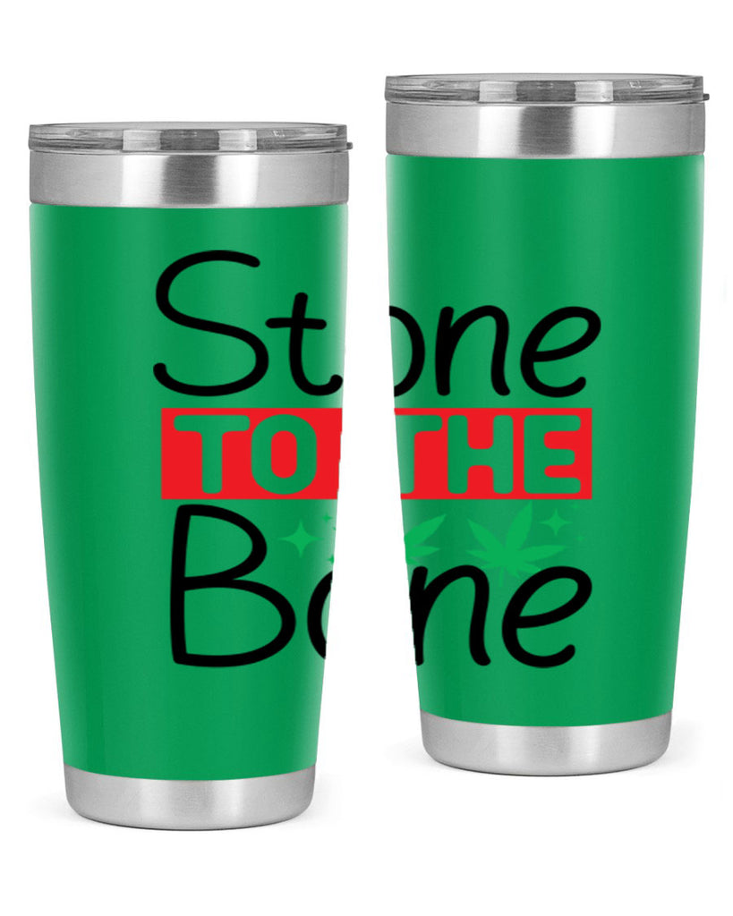 Stone to The Bone 251#- marijuana- Tumbler