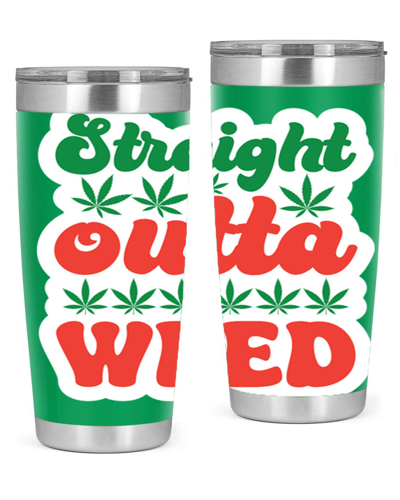 Straight Outta Weed 267#- marijuana- Tumbler