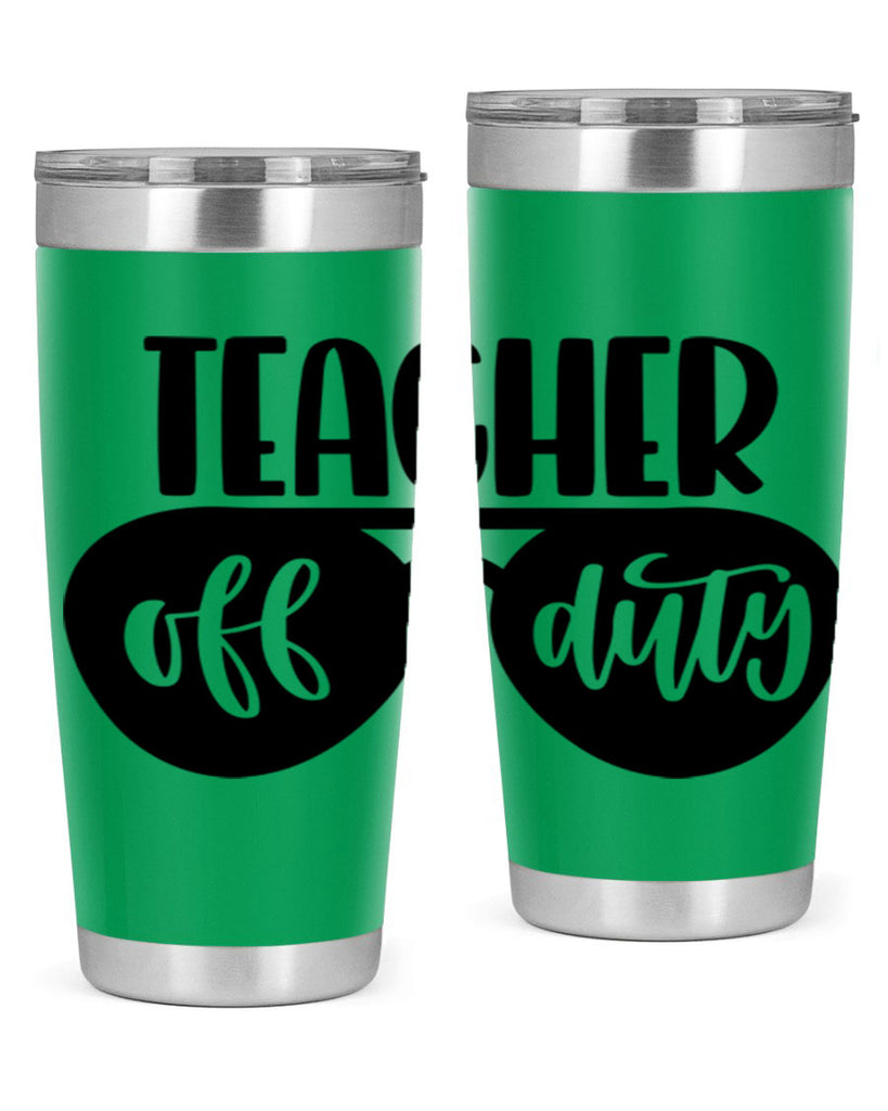 Teacher Off Duty Style 49#- teacher- tumbler