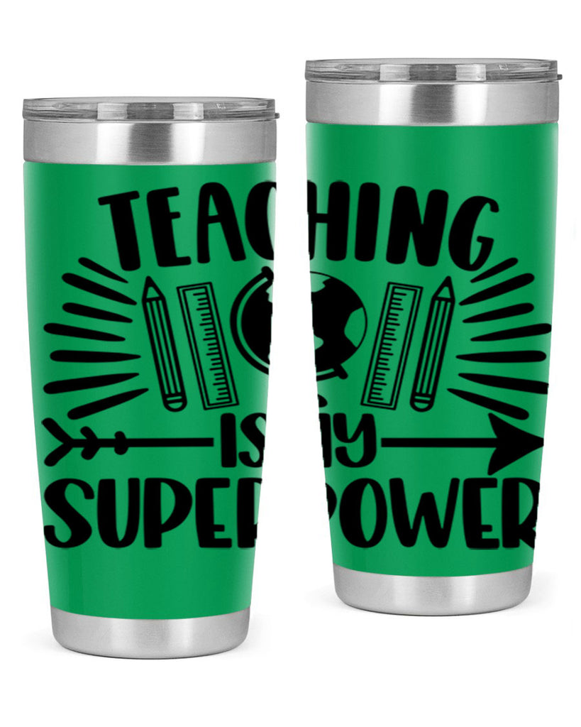 Teaching Is My Superpower Style 39#- teacher- tumbler