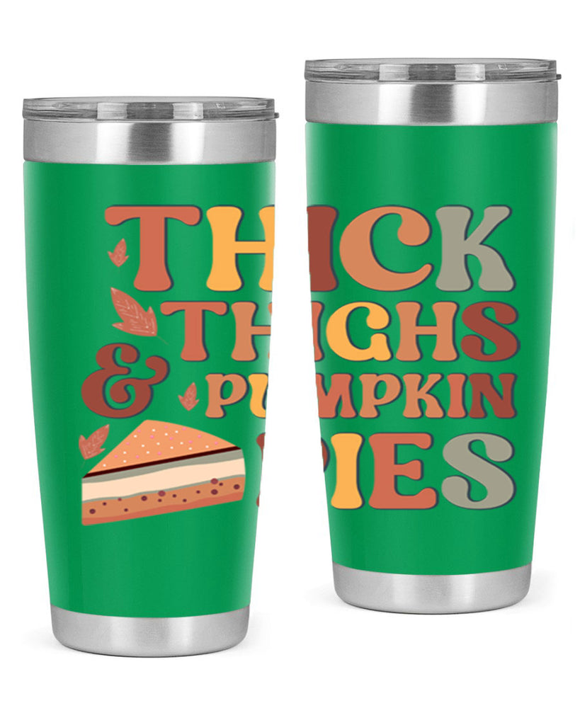 Thick Thighs And Pumpkin Pies 613#- fall- Tumbler