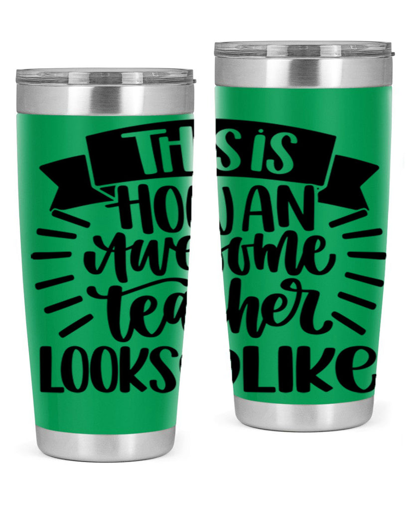 This Is How An Awesome Style 34#- teacher- tumbler