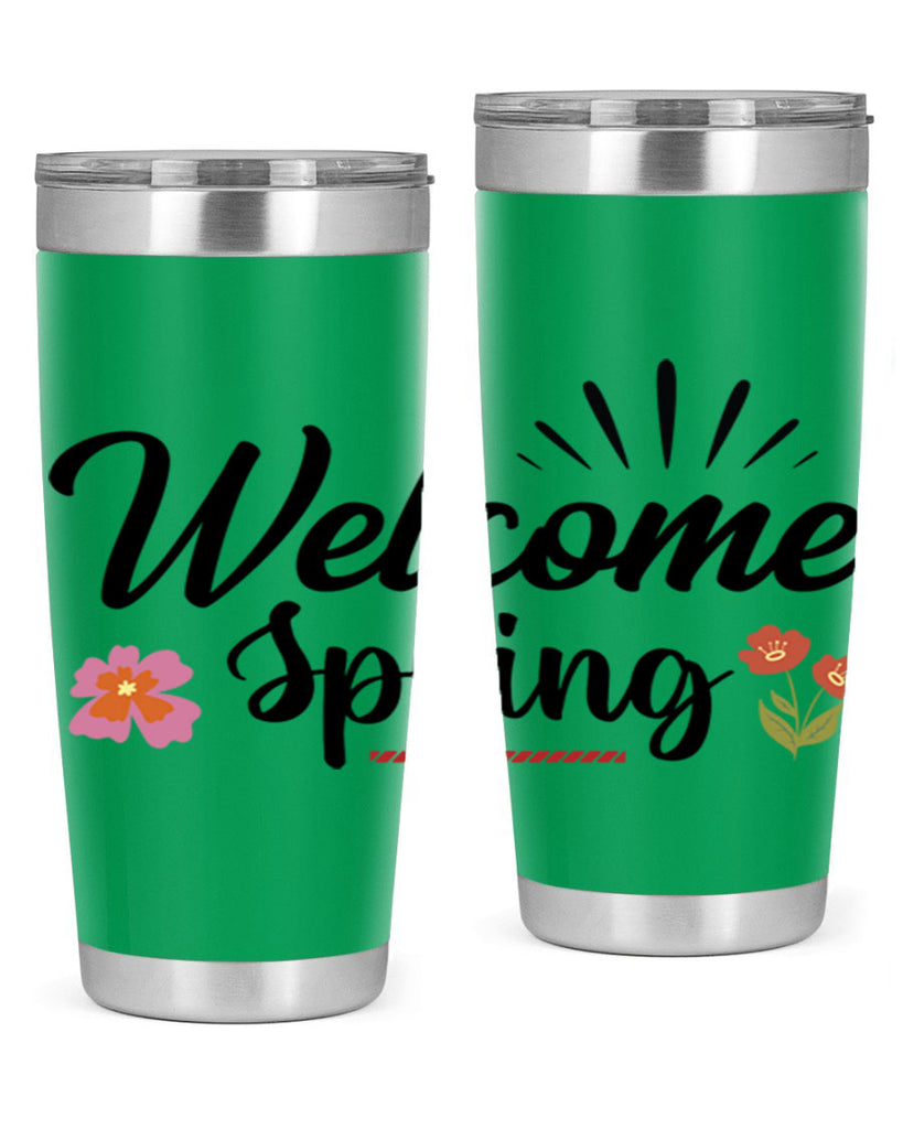 Welcome Spring  597#- spring- Tumbler