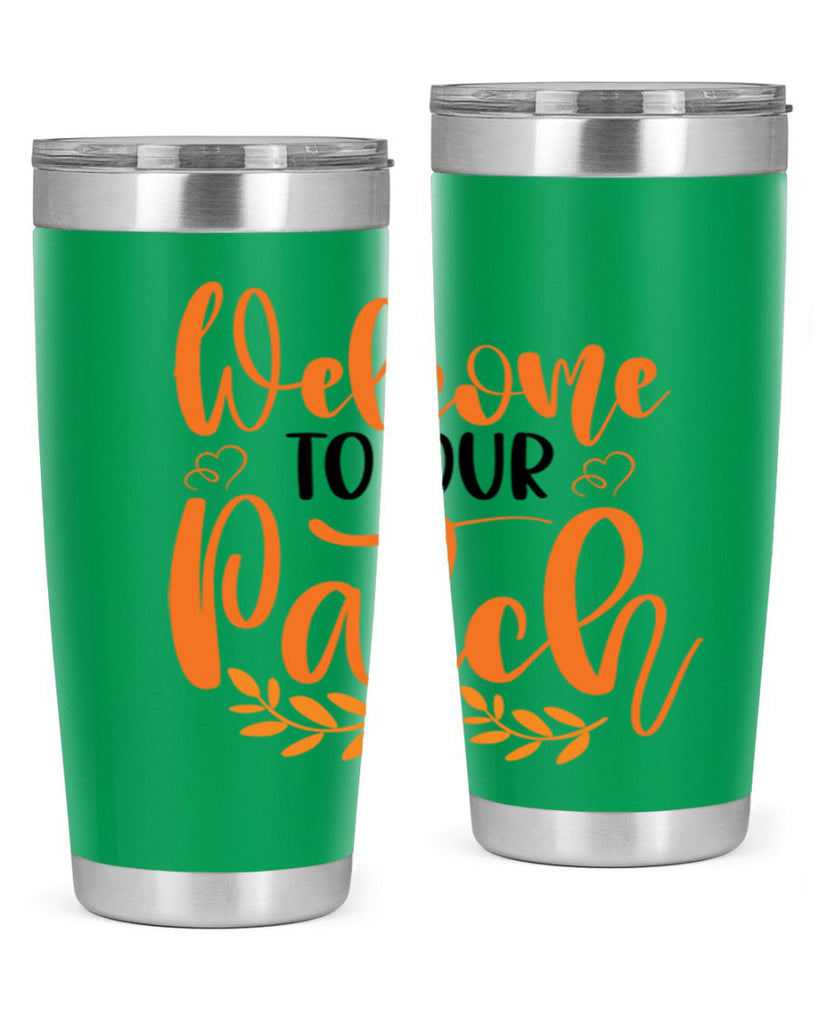 Welcome To Our Patch 633#- fall- Tumbler
