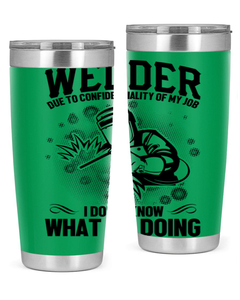 Welder due to Style 5#- welder- tumbler