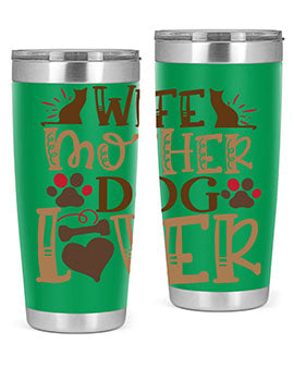 Wife Mother Dog Lover Style 58#- dog- Tumbler