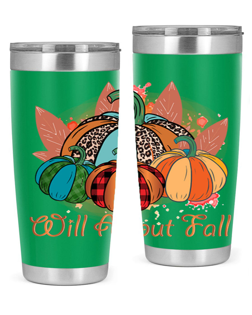 Will About Fall 646#- fall- Tumbler