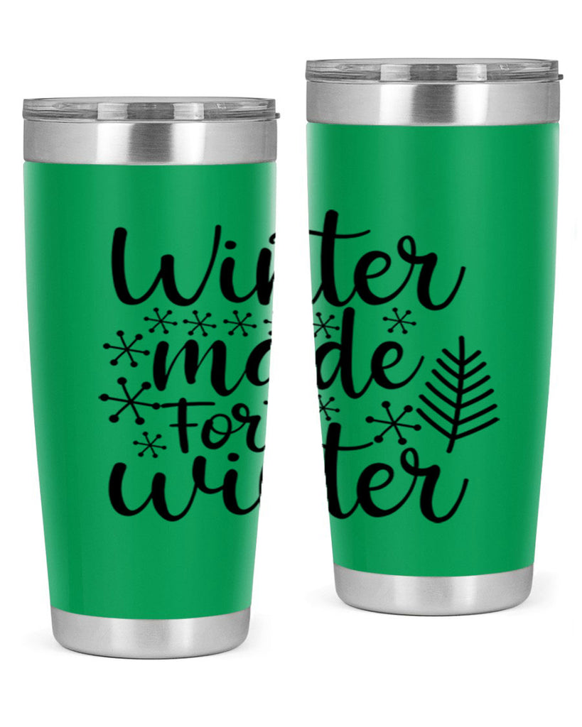 Winter Made For Winter 563#- winter- Tumbler