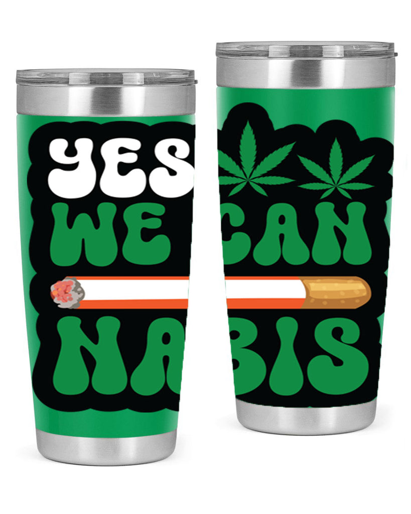 Yes we can nabis 308#- marijuana- Tumbler