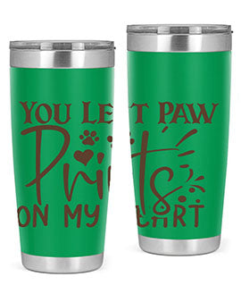 You Left Paw Prints On My Heart Style 53#- dog- Tumbler