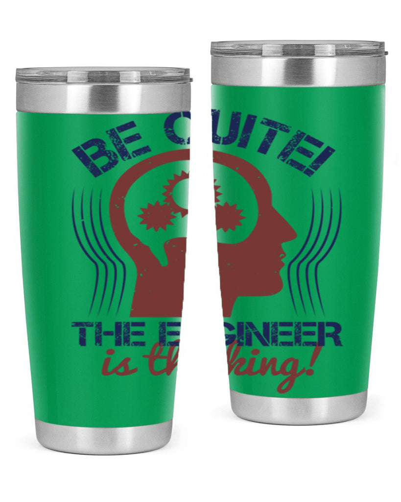 be quite the engineer is thinking Style 39#- engineer- tumbler