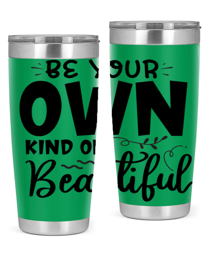 be your own kind of beautiful 90#- bathroom- Tumbler