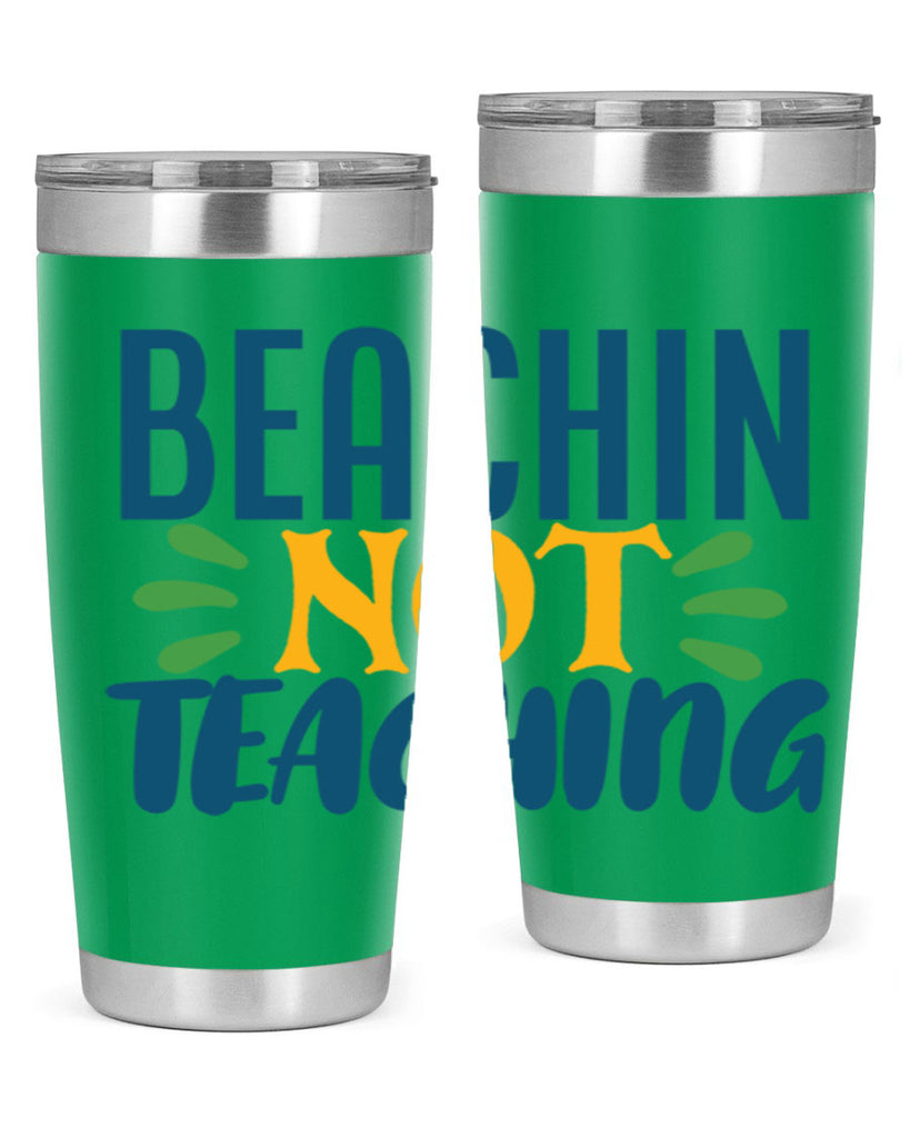 beachin not teaching Style 193#- teacher- tumbler