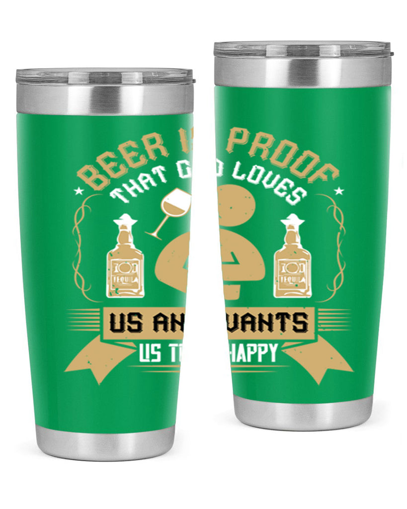 beer is proof that god loves us and wants us to be happy 23#- drinking- Tumbler