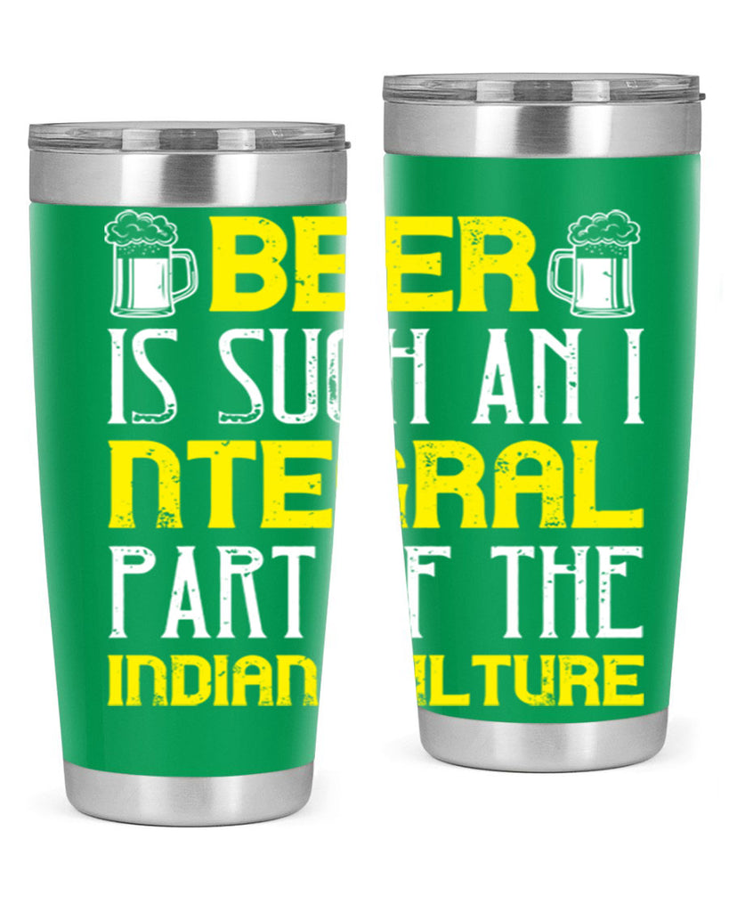 beer is such an integral part of the indian culture 107#- beer- Tumbler