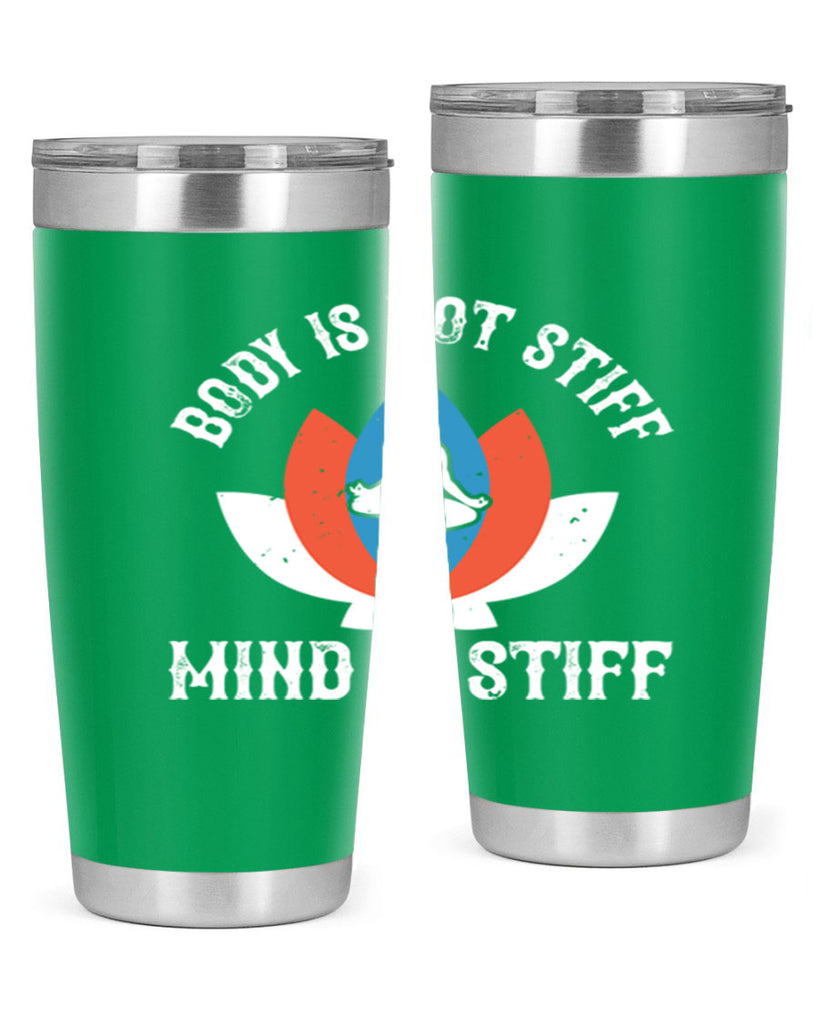 body is not stiff mind is stiff 92#- yoga- Tumbler