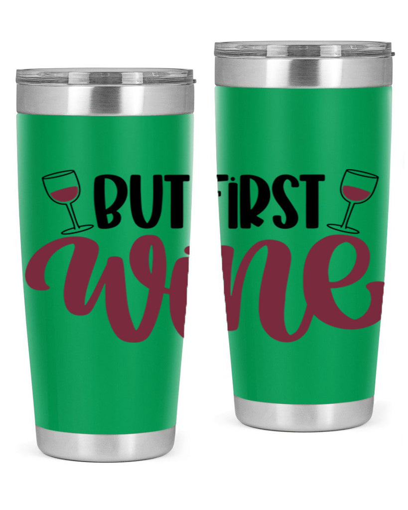 but first wine 63#- wine- Tumbler