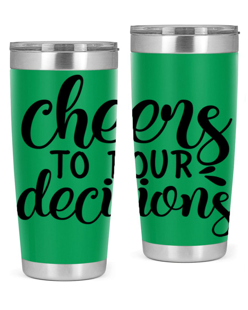 cheers to pour decisions 200#- wine- Tumbler