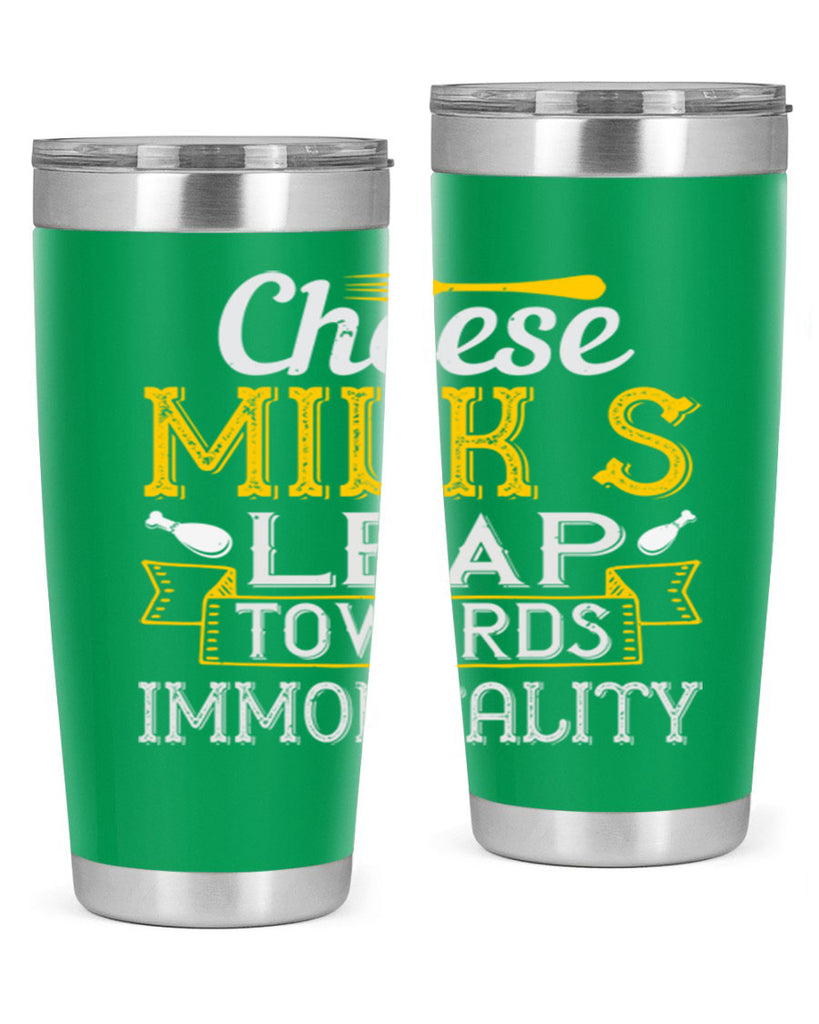 cheese–milk’s leap towards immortality 2#- cooking- Tumbler