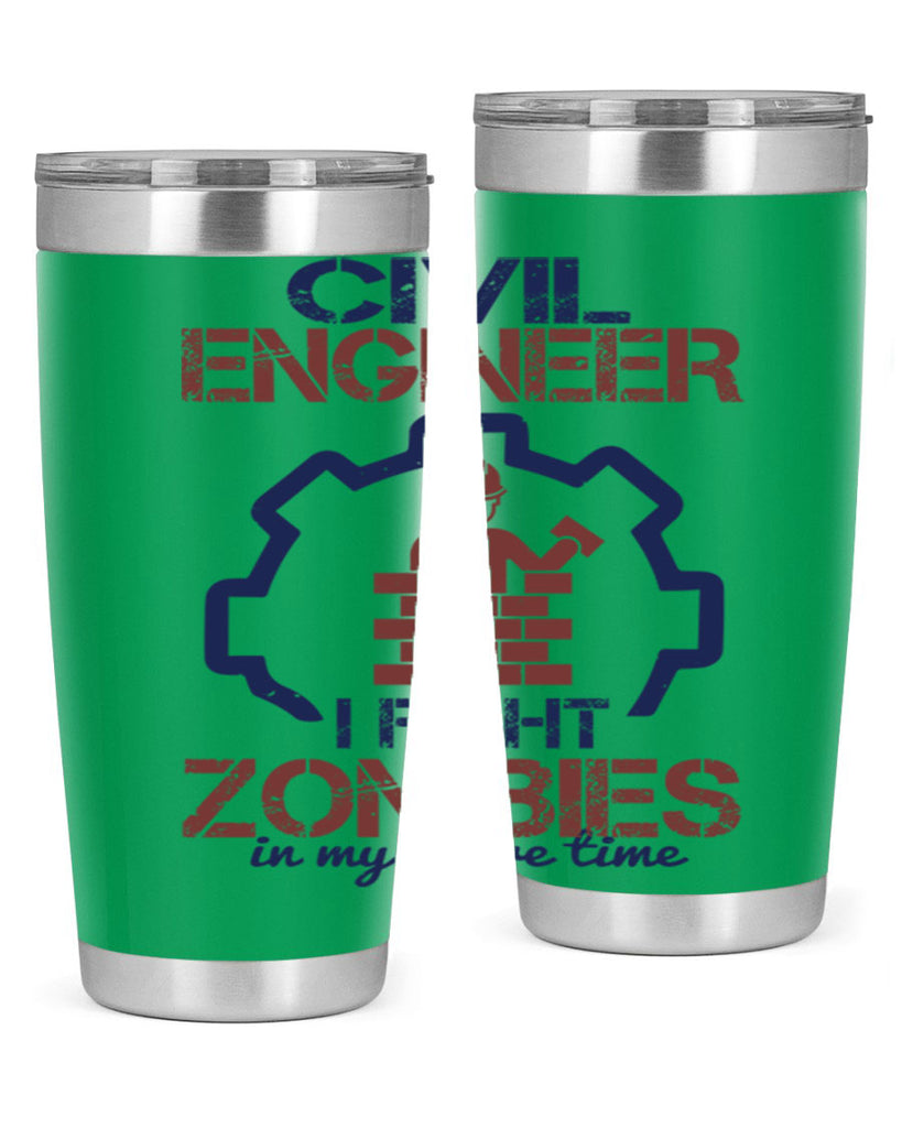 civil engineer i fight zombies in my spare time Style 25#- engineer- tumbler