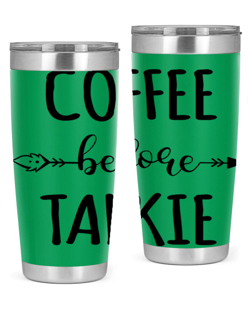 coffee before talkie 248#- coffee- Tumbler