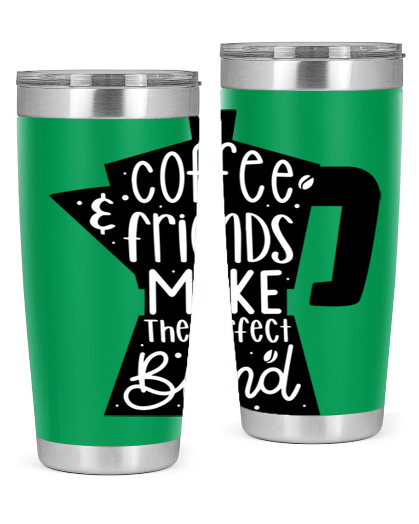 coffee friends make 178#- coffee- Tumbler