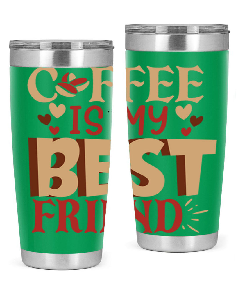 coffee is my best friend 220#- coffee- Tumbler