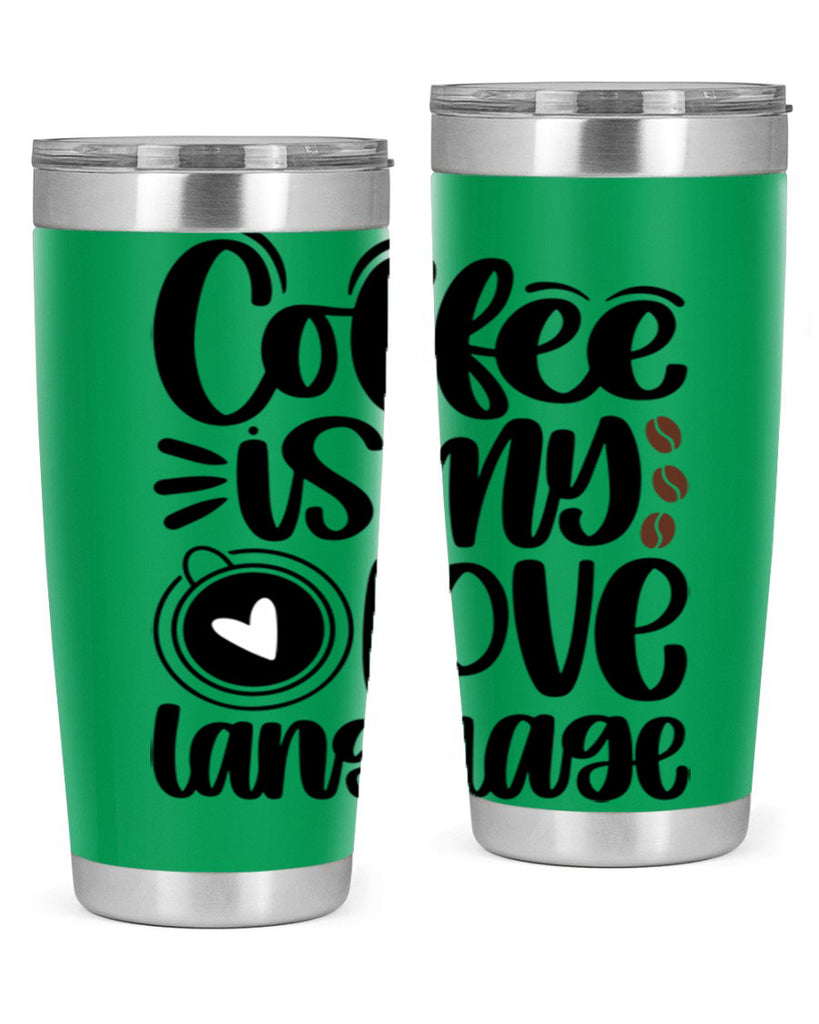 coffee is my love language 154#- coffee- Tumbler