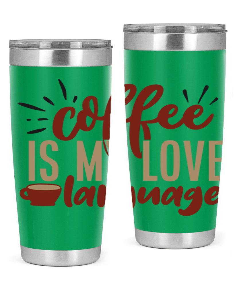 coffee is my love language 218#- coffee- Tumbler