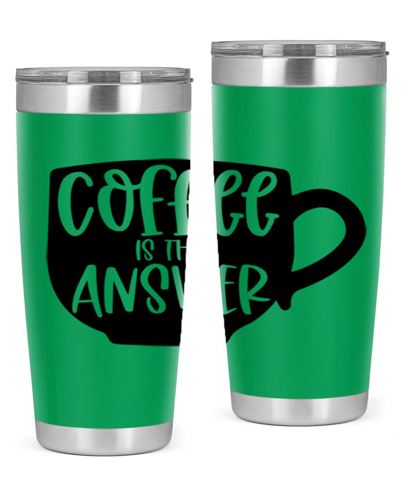 coffee is the answer 151#- coffee- Tumbler