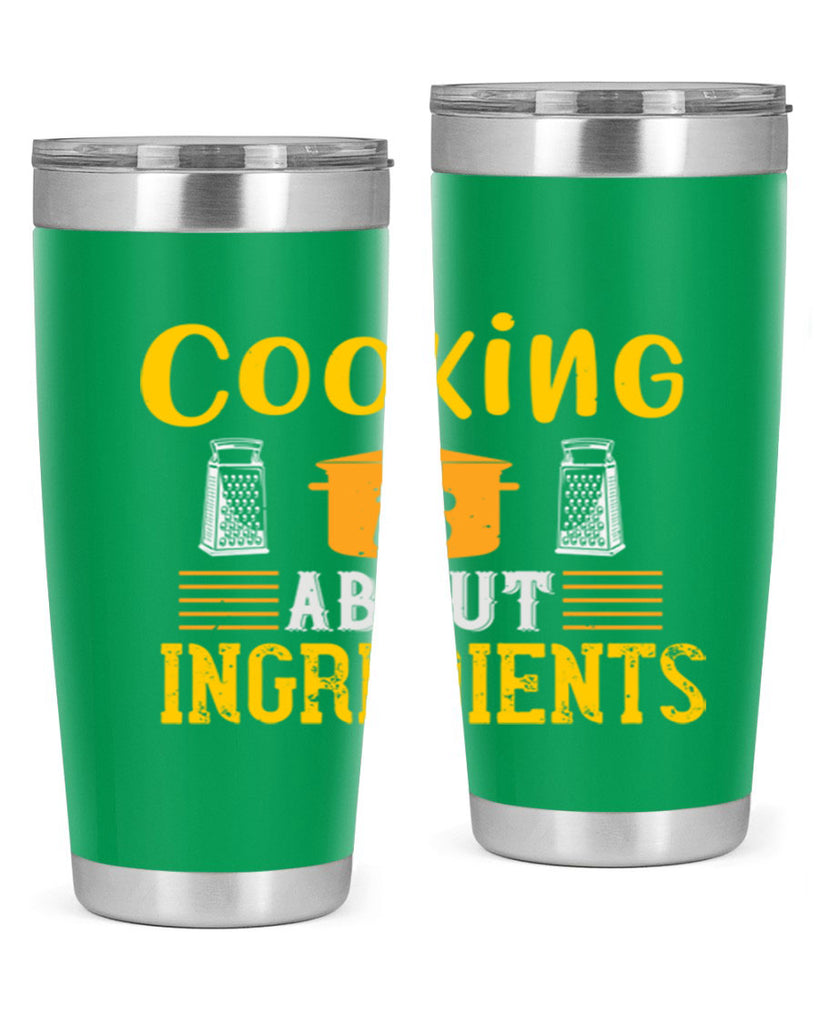 cooking is about ingredients 47#- cooking- Tumbler