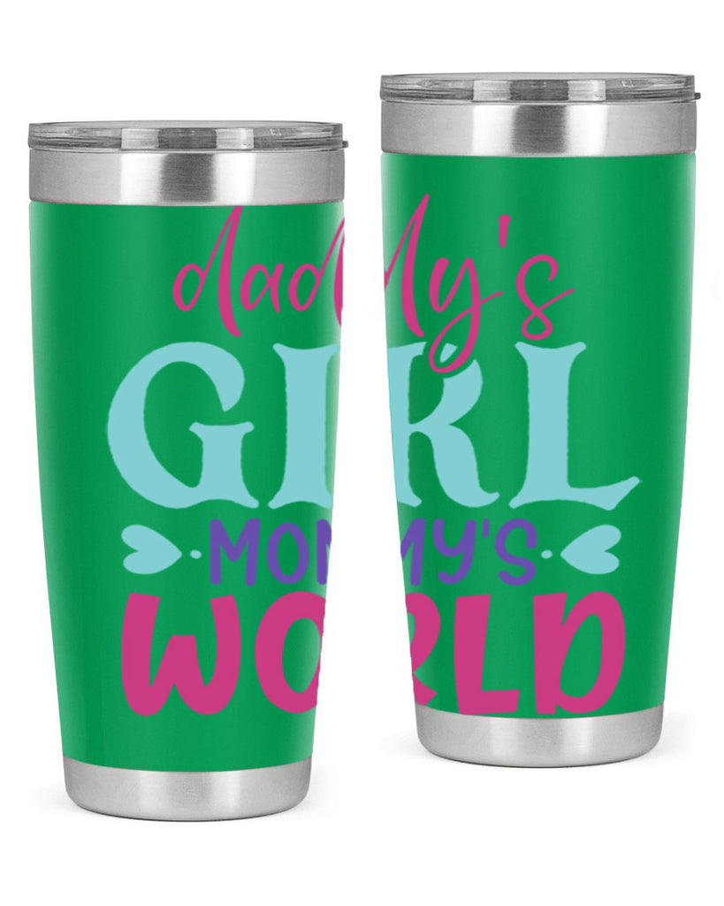 daddys girl mammys world Style 269#- baby- tumbler