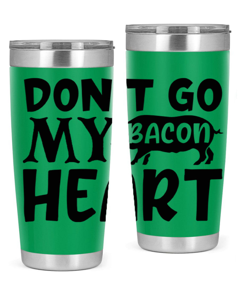 dont go bacon my heart 112#- kitchen- Tumbler