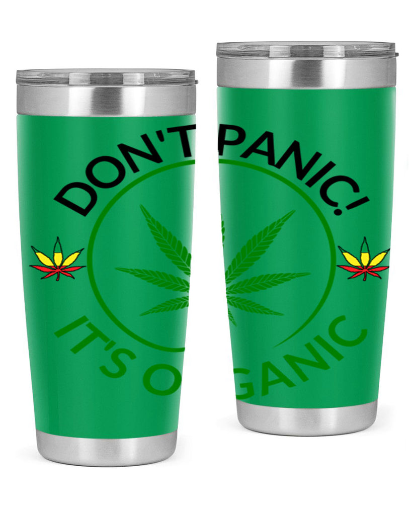 dont panic its organic 72#- marijuana- Tumbler