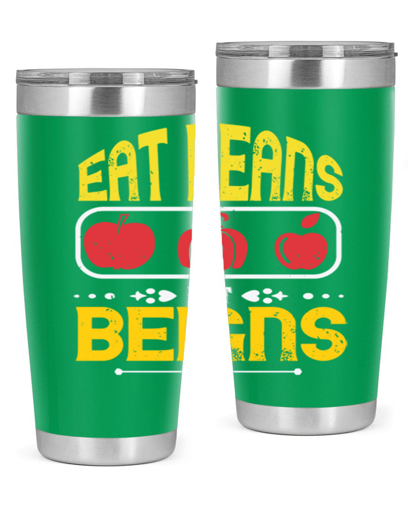 eat beansnot beigns 69#- vegan- Tumbler