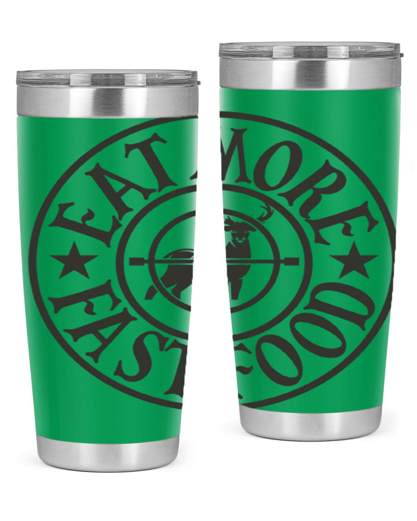 eat more fast food 14#- hunting- Tumbler