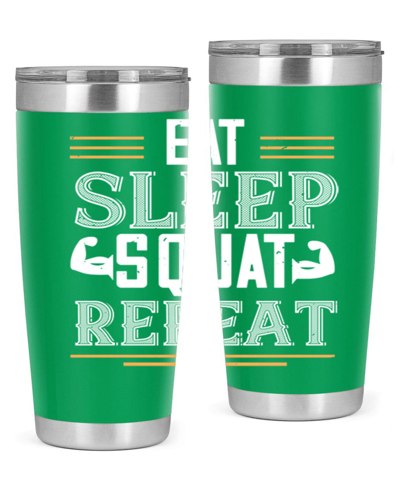 eat sleep squat repeat 58#- gym- Tumbler