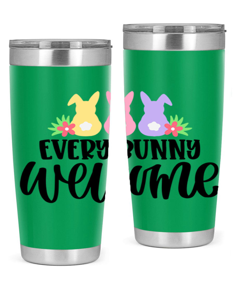 every bunny welcome 54#- easter- Tumbler