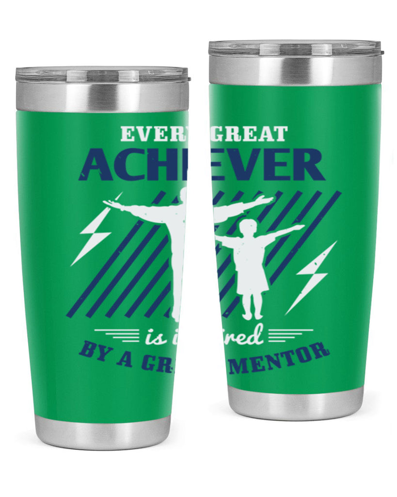 every great achiever 230#- fathers day- Tumbler