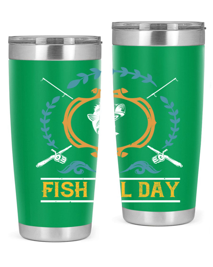 fish all day 187#- fishing- Tumbler