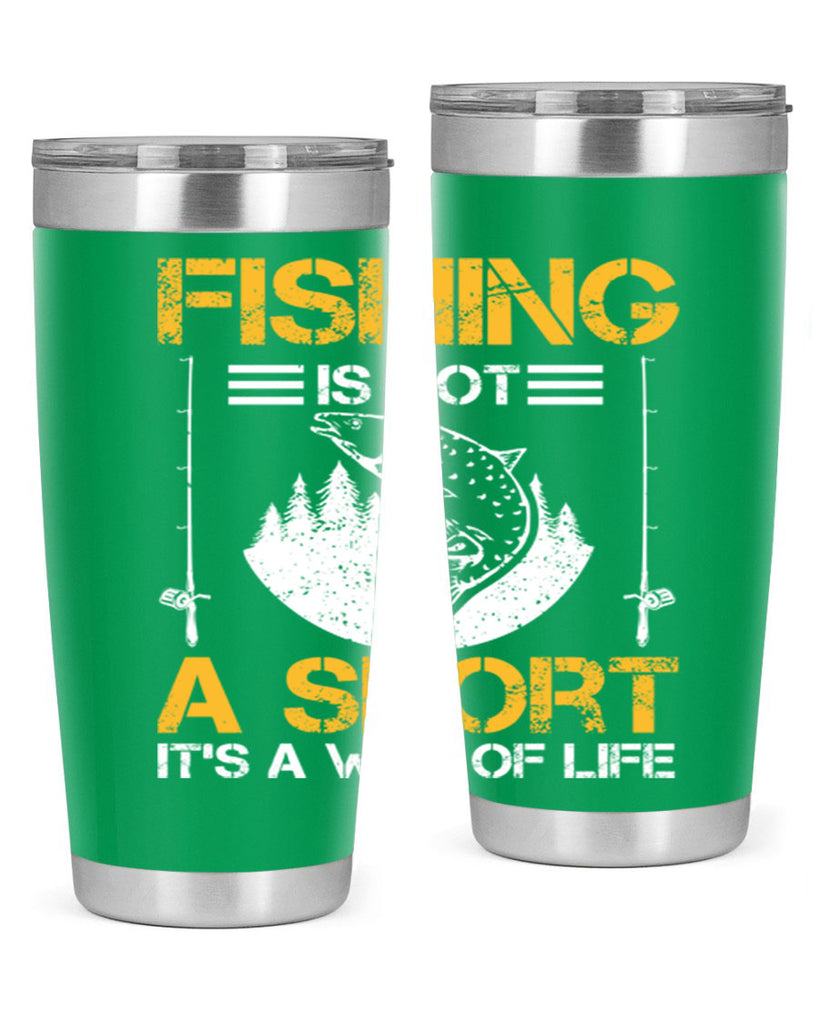 fishing is not a sport it’s a way of life 272#- fishing- Tumbler