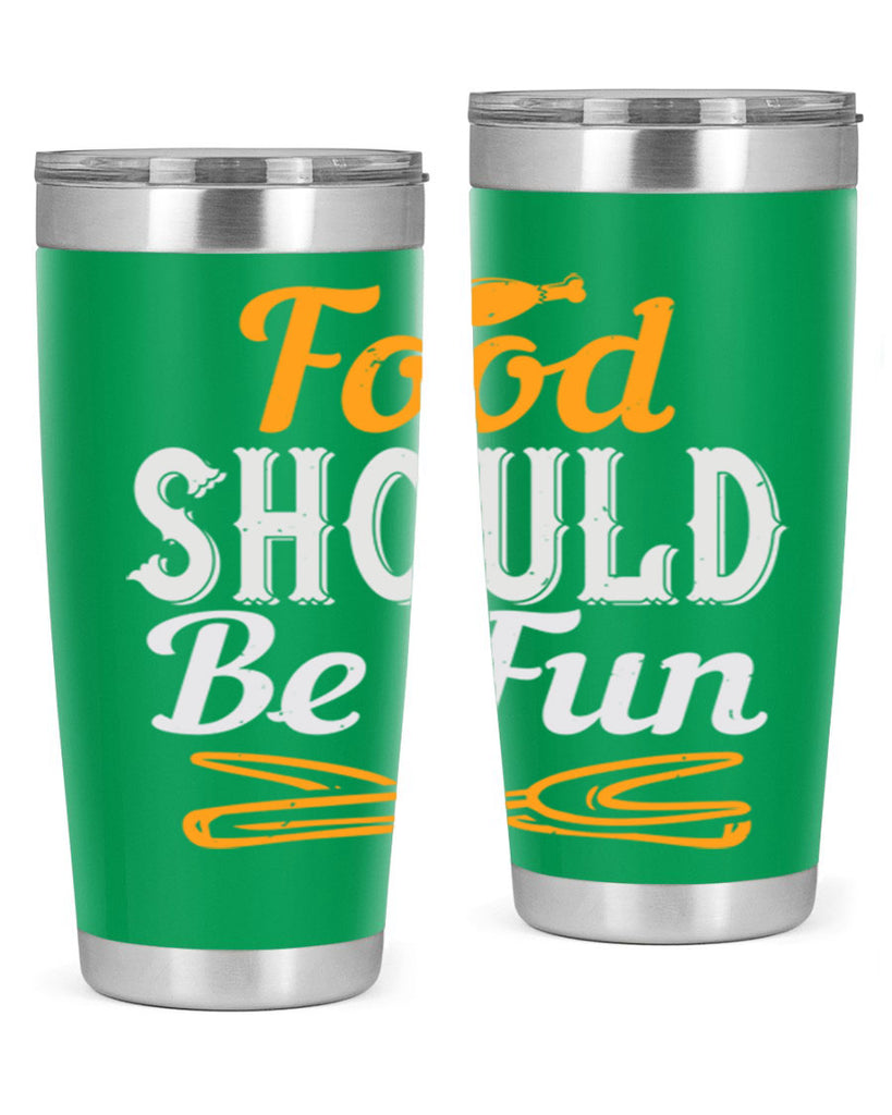 food should be fun 40#- cooking- Tumbler