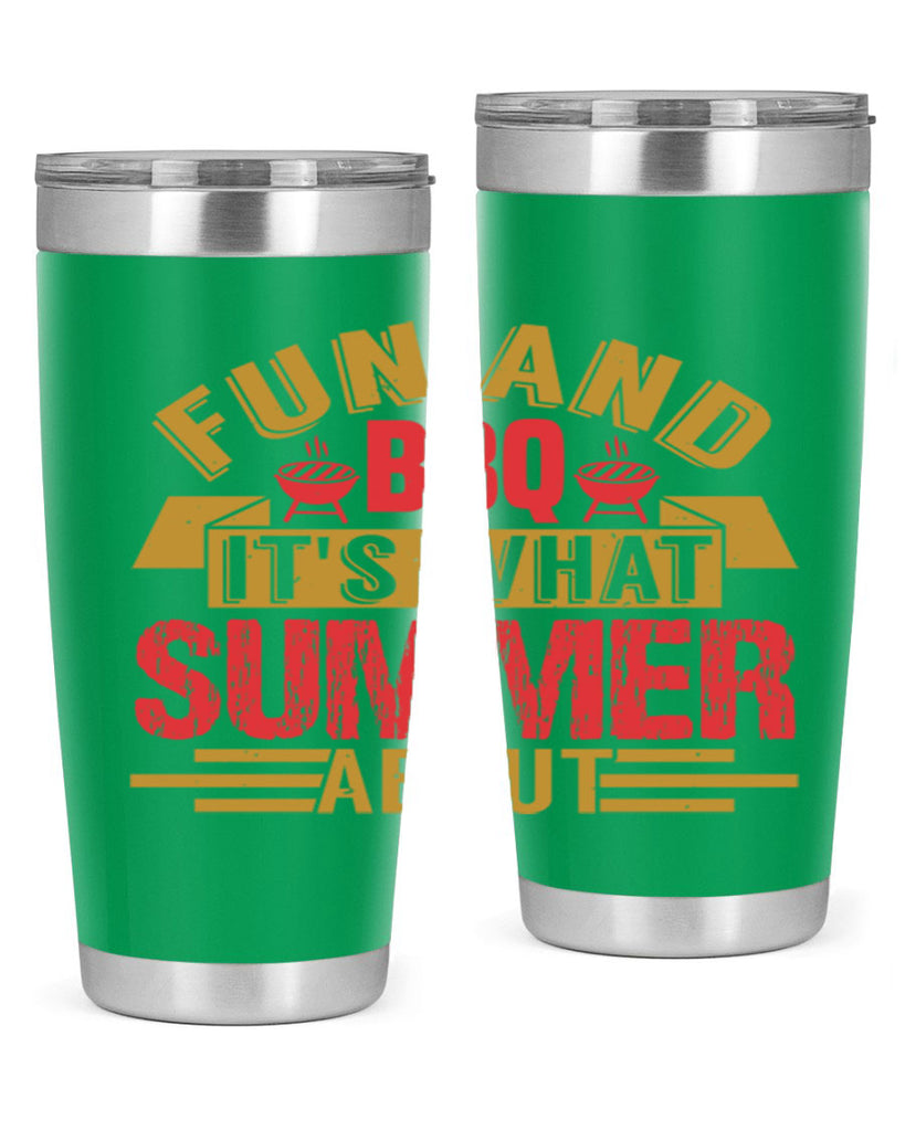 fun and bbq its what summer about 45#- bbq- Tumbler