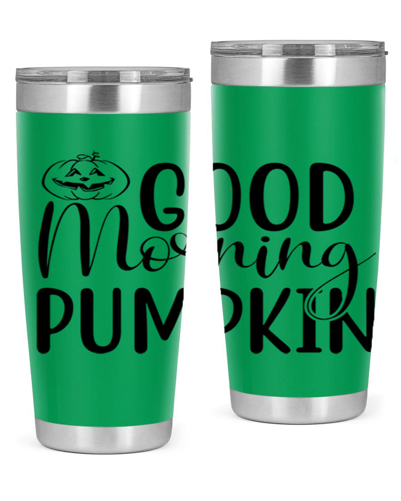 good morning pumpkin 207#- fall- Tumbler