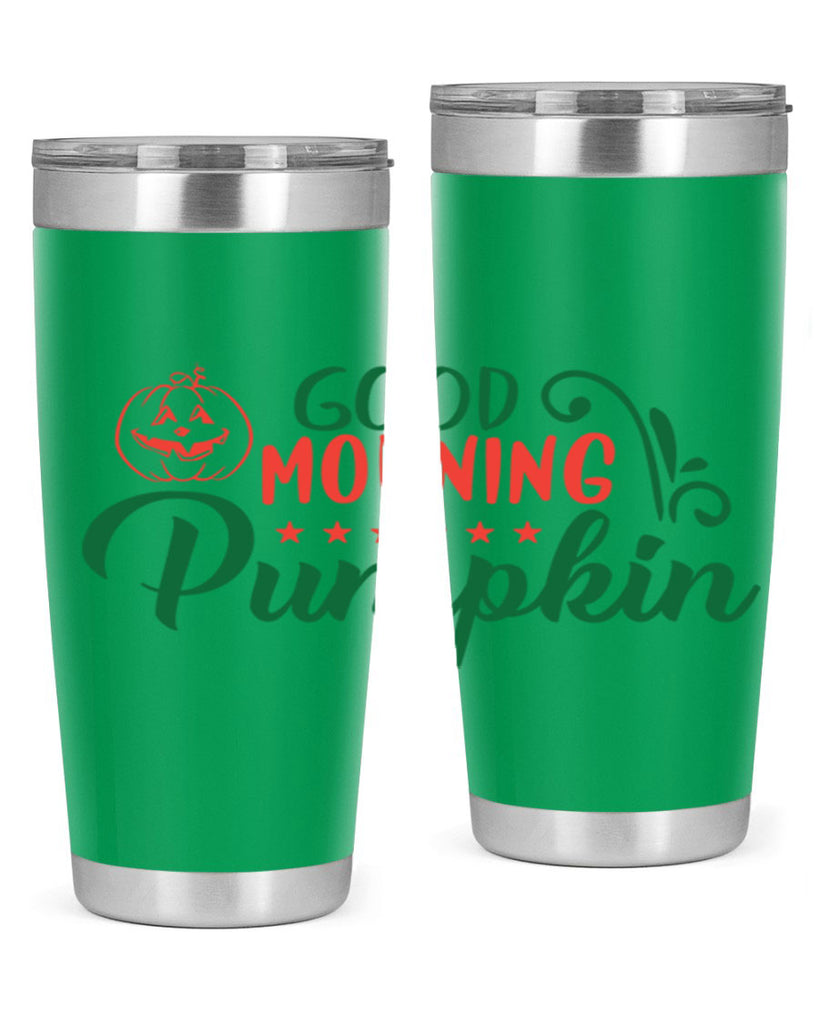good morning pumpkin 208#- fall- Tumbler