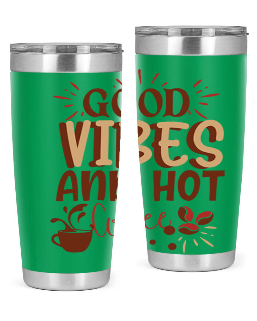 good vibes and hot coffee 212#- coffee- Tumbler