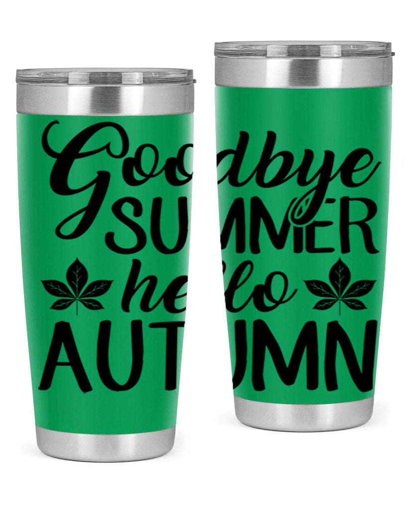 goodbye summer hello autumn 213#- fall- Tumbler