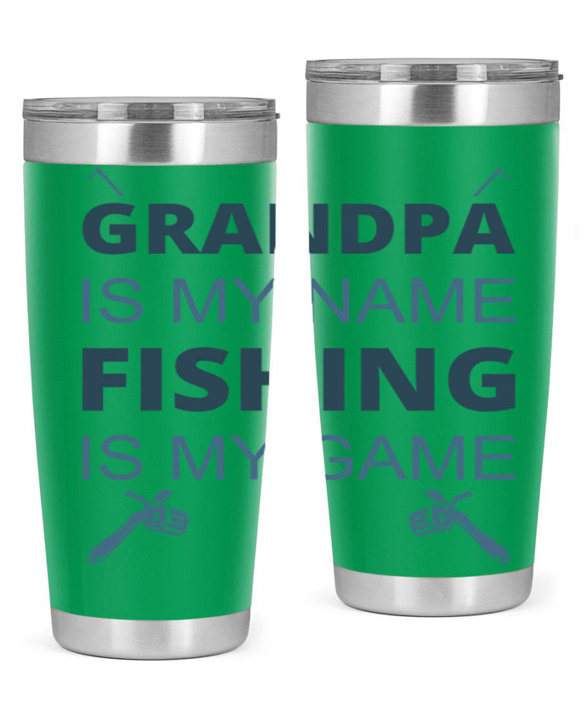 grandpa is my name 124#- fishing- Tumbler