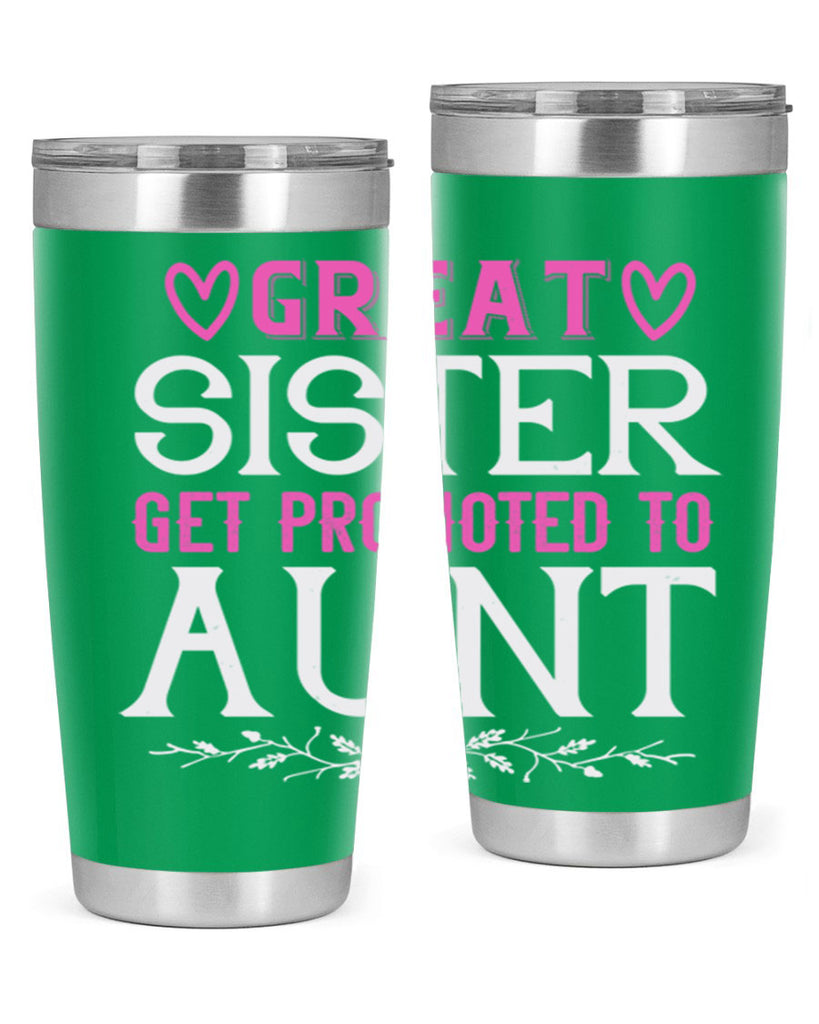 great sister get promoted to aunt Style 58#- aunt- Tumbler