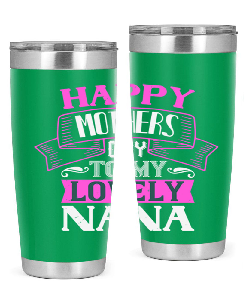 happy mothers day to my lovely nana 28#- grandma - nana- Tumbler